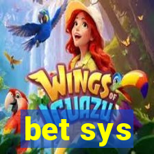 bet sys