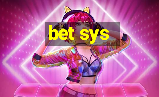 bet sys