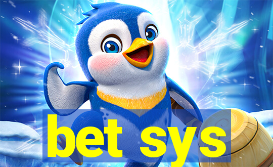 bet sys