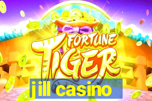 jill casino