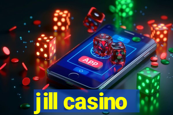 jill casino