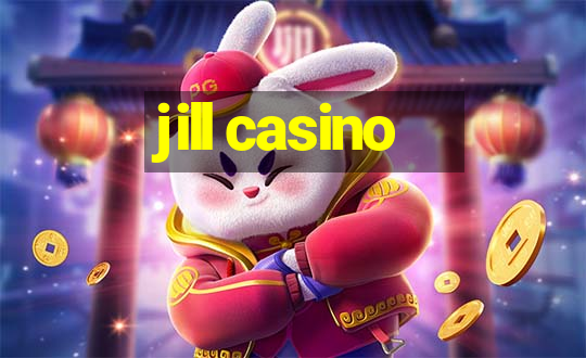 jill casino