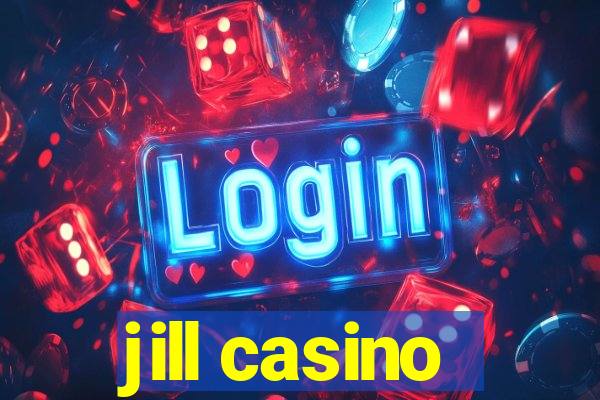 jill casino