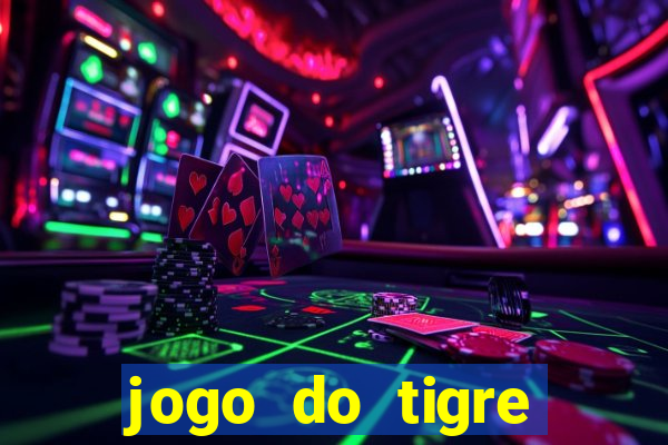 jogo do tigre melhor plataforma