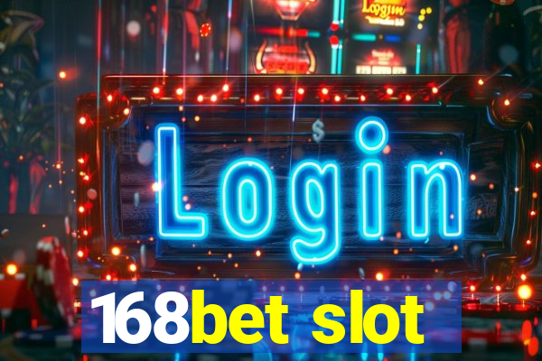 168bet slot