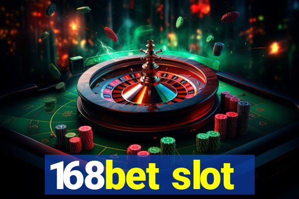 168bet slot