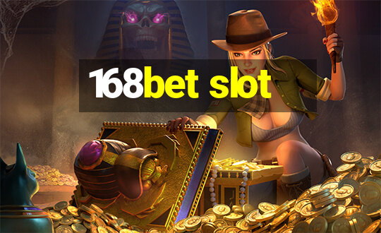 168bet slot