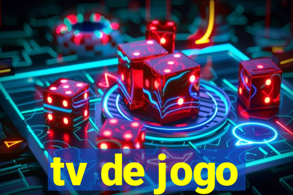 tv de jogo