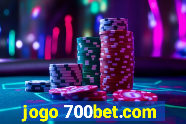 jogo 700bet.com