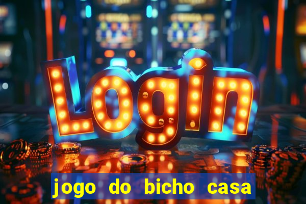 jogo do bicho casa de aposta