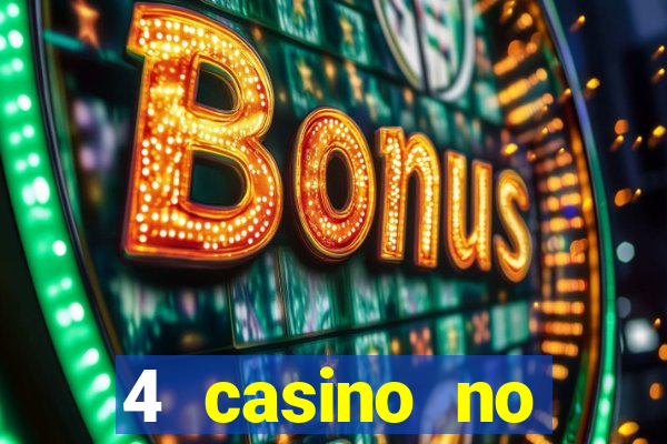 4 casino no deposit bonus