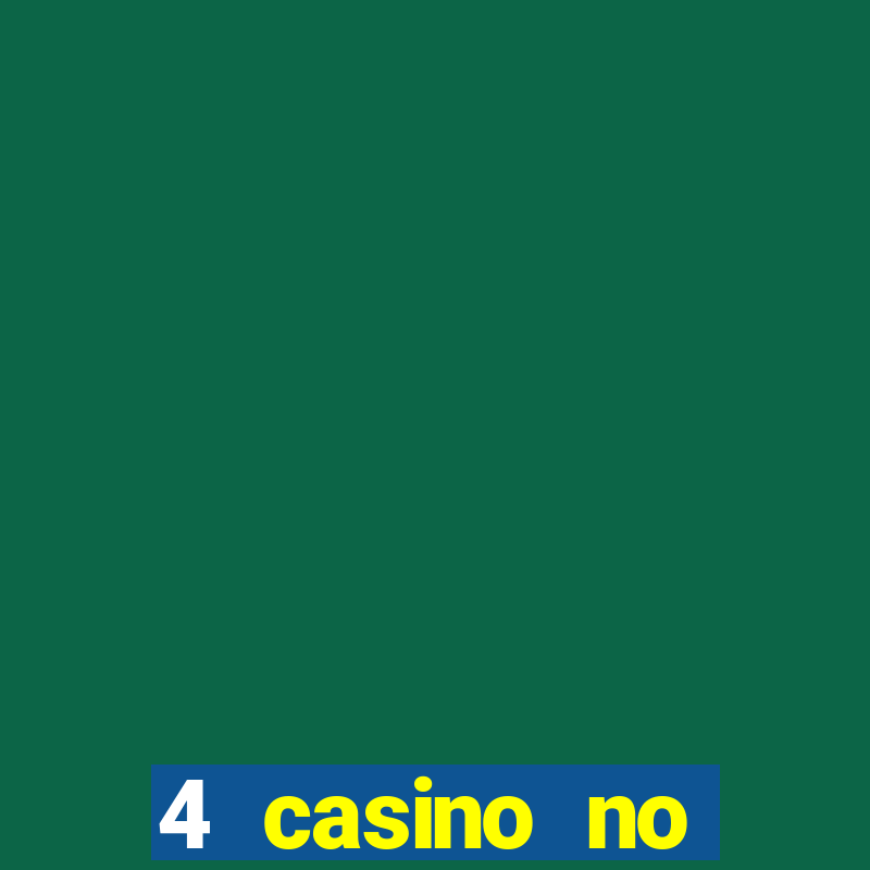 4 casino no deposit bonus