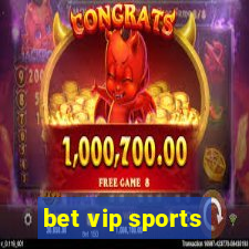 bet vip sports