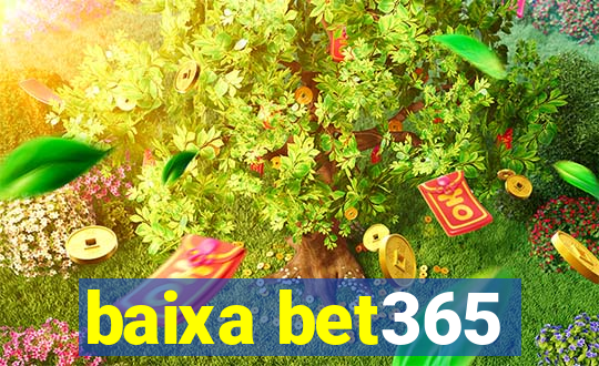 baixa bet365