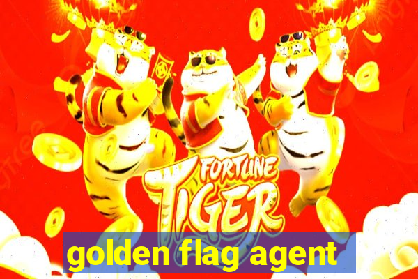 golden flag agent