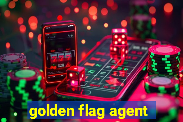 golden flag agent