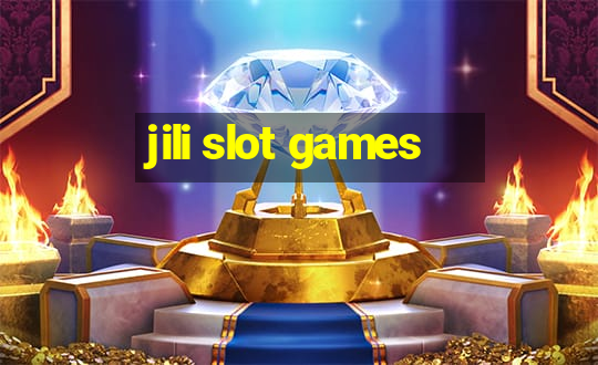 jili slot games