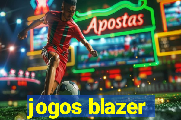 jogos blazer