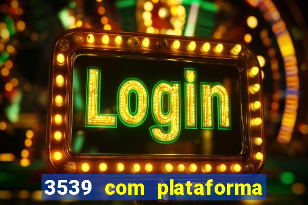 3539 com plataforma de jogos