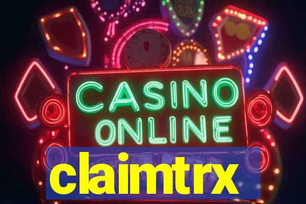 claimtrx