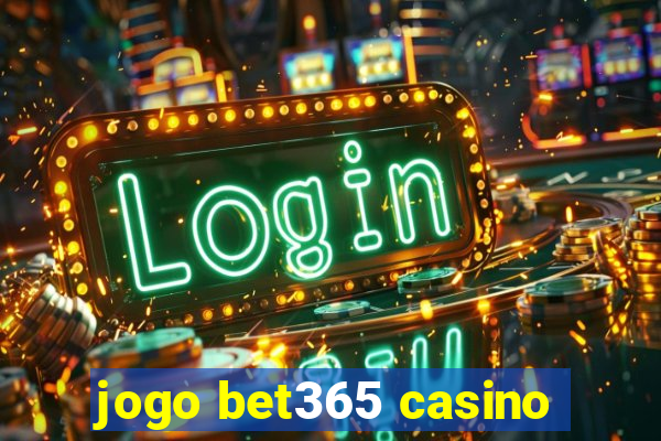 jogo bet365 casino