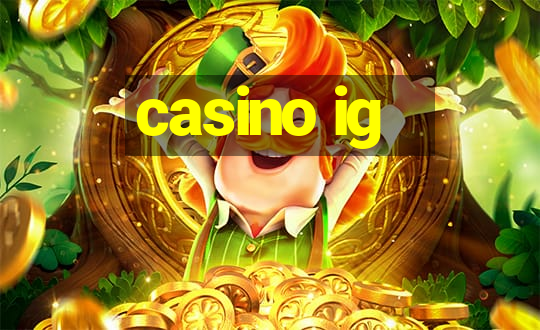 casino ig