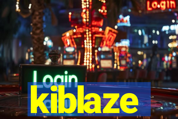 kiblaze