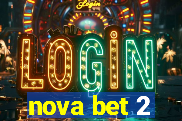 nova bet 2