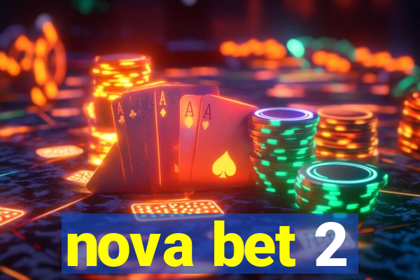 nova bet 2