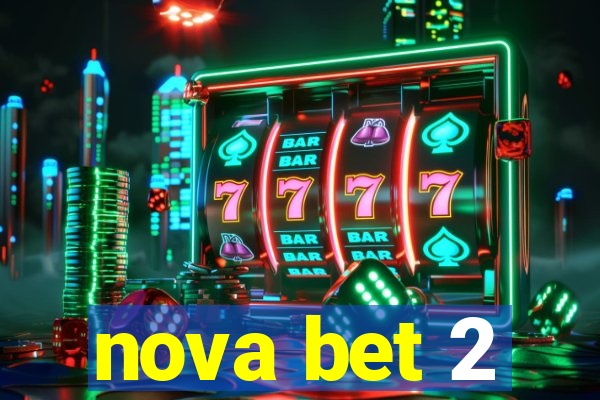 nova bet 2