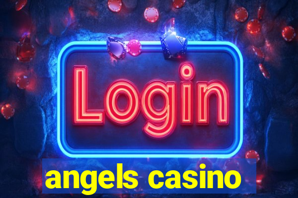 angels casino