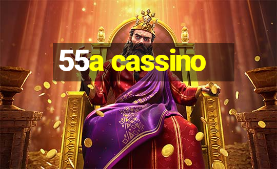 55a cassino