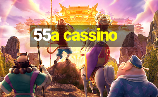 55a cassino