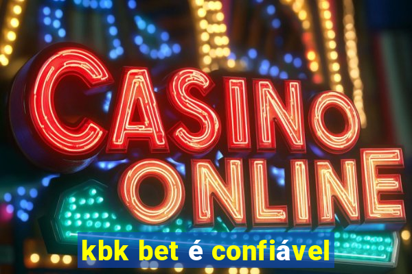 kbk bet é confiável