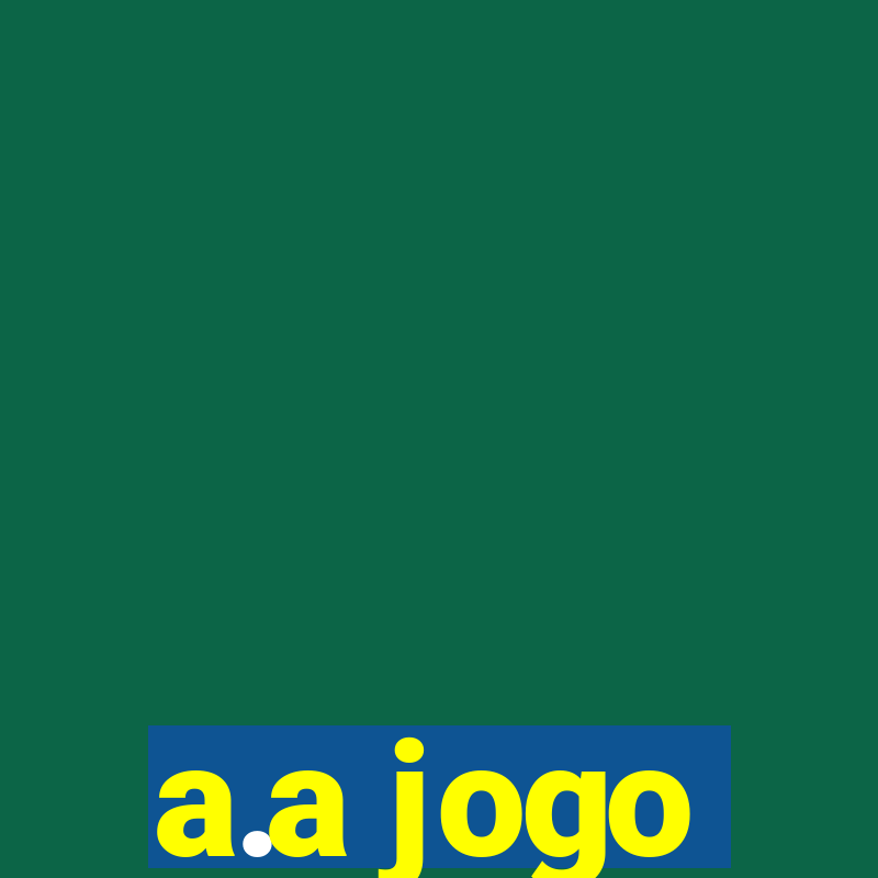 a.a jogo