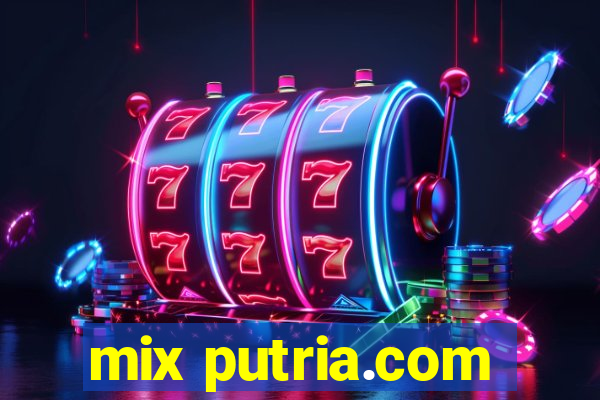 mix putria.com