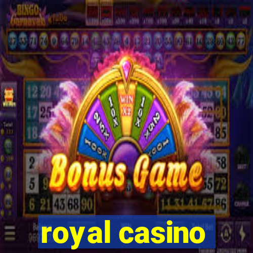 royal casino