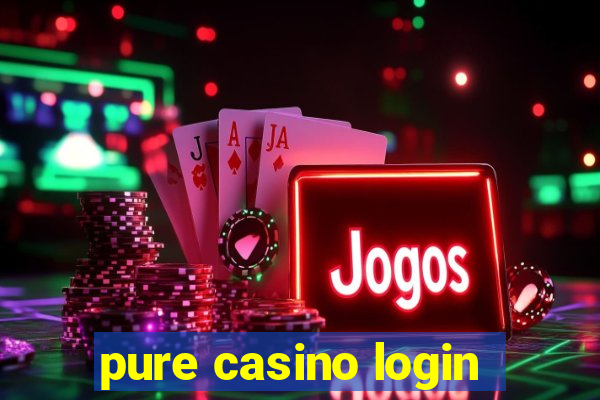 pure casino login