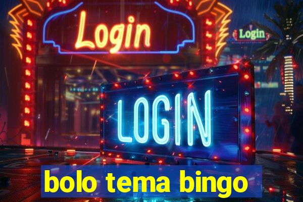 bolo tema bingo