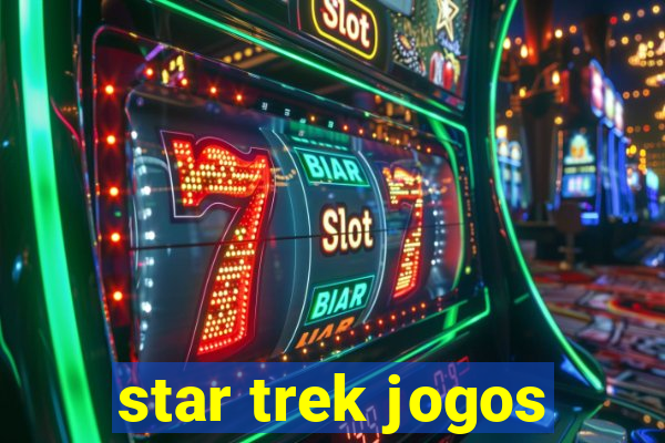 star trek jogos