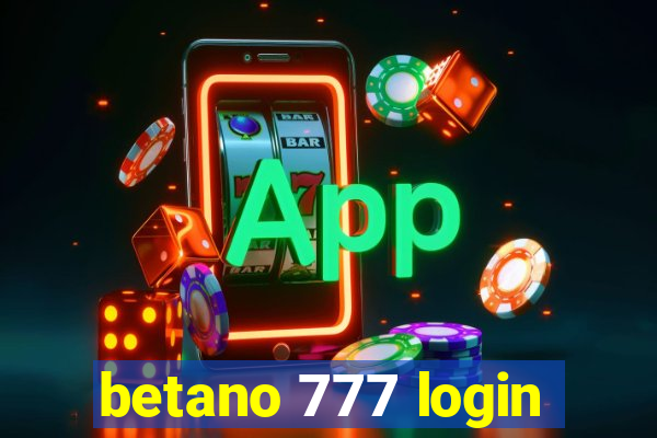 betano 777 login