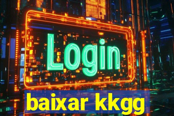 baixar kkgg