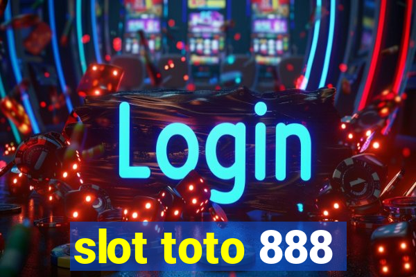 slot toto 888