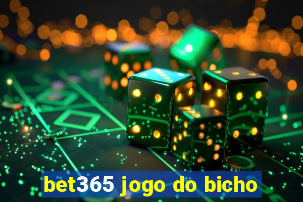 bet365 jogo do bicho