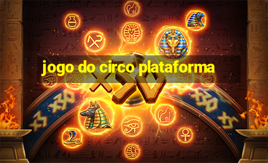 jogo do circo plataforma