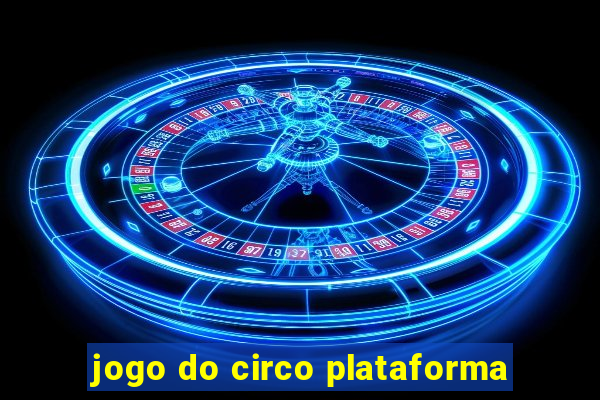 jogo do circo plataforma