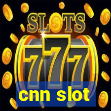 cnn slot