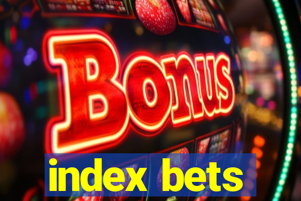 index bets