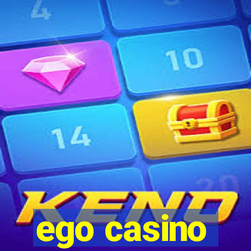 ego casino