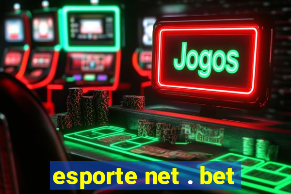 esporte net . bet